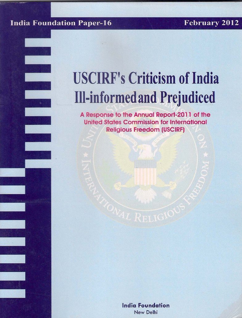 USCIRF’s Criticism of India: Ill- informed and Prejudiced